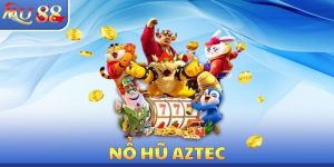 Nổ Hũ Aztec
